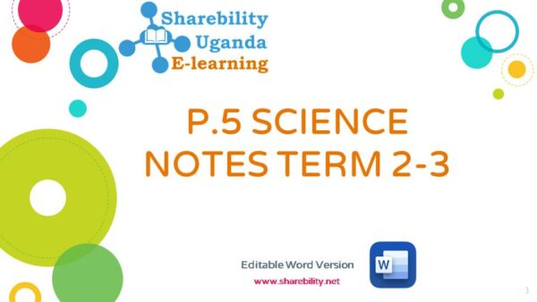 P.5 SCIENCE NOTES TERM 2-3