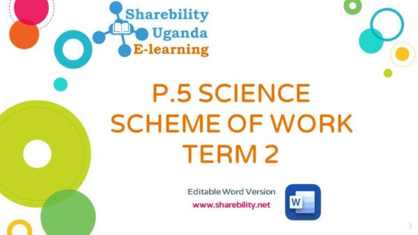 P.5 SCIENCE SCHEME OF WORK FOR TERM TWO